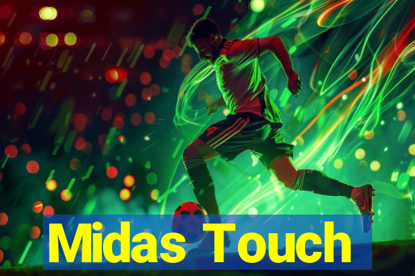 Midas Touch